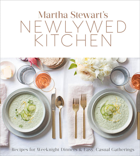 Martha Stewart's Newlywed Kitchen: Recipes for Weeknight Dinners and Easy, Casual Gatherings: A Cookbook - Retail Maharaj