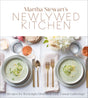 Martha Stewart's Newlywed Kitchen: Recipes for Weeknight Dinners and Easy, Casual Gatherings: A Cookbook - Retail Maharaj