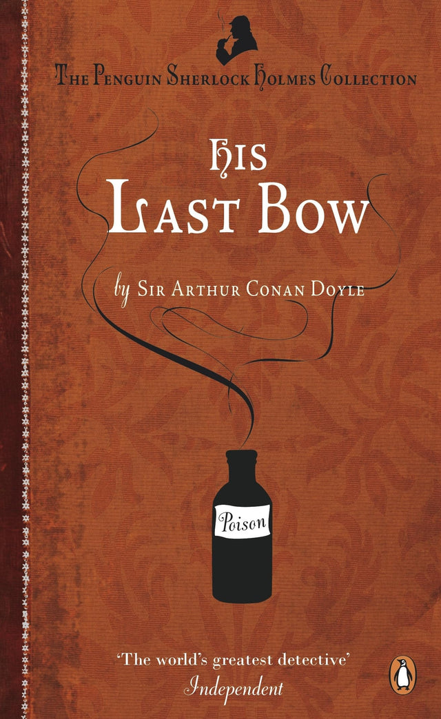 His Last Bow: Some Reminiscences of Sherlock Holmes - Retail Maharaj