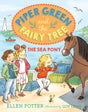 Piper Green and the Fairy Tree: The Sea Pony: 3 - Retail Maharaj