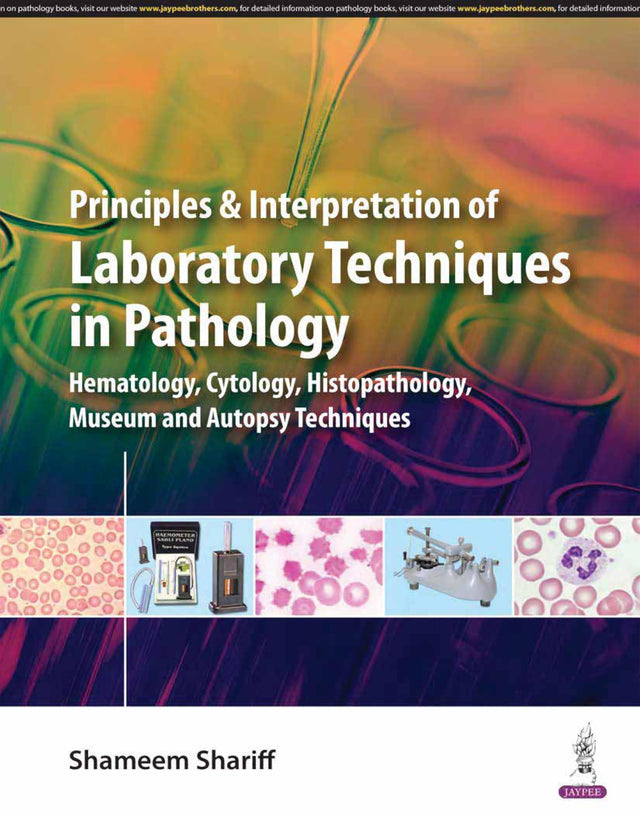 PRINCIPLES & INTERPRETATION OF LABORATORY TECHNIQUES IN PATHOLOGY - Retail Maharaj