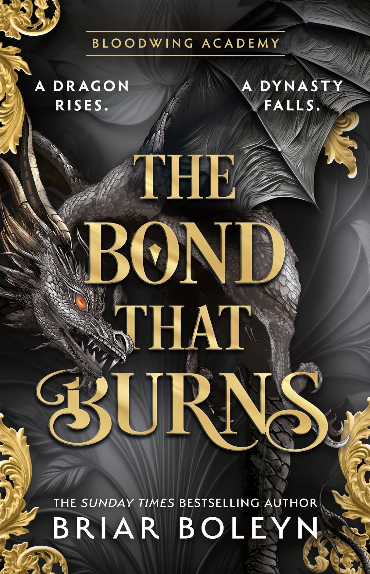 The Bond that Burns: The new and hottest, MUST-READ dark academia, enemies-to-lovers fantasy romance, with dragons and vampires, for 2025!: Book 2 (Bloodwing Academy) - Retail Maharaj