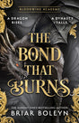 The Bond that Burns: The new and hottest, MUST-READ dark academia, enemies-to-lovers fantasy romance, with dragons and vampires, for 2025!: Book 2 (Bloodwing Academy) - Retail Maharaj