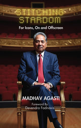 Stitching Stardom: The Designer Who Dressed Bollywood’s Villains, Stars, and Politicians | Includes personal reflections by Johny Lever, Gulshan Grover, Paresh Rawal, and others - Retail Maharaj