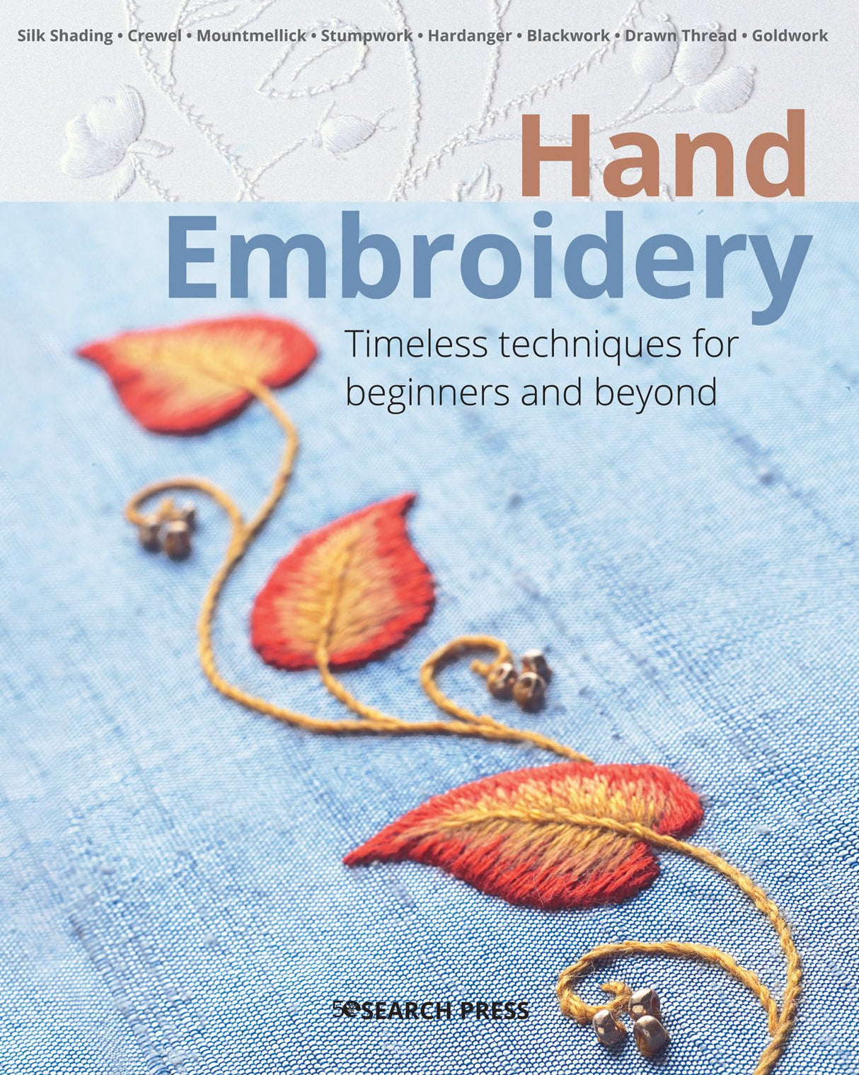 Beginner's Guide to Hand Embroidery: An Introduction to Surface Stitching Techniques - Retail Maharaj