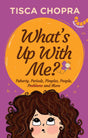 What's Up with Me? Puberty, Periods, Pimples, People, Problems and More - Retail Maharaj