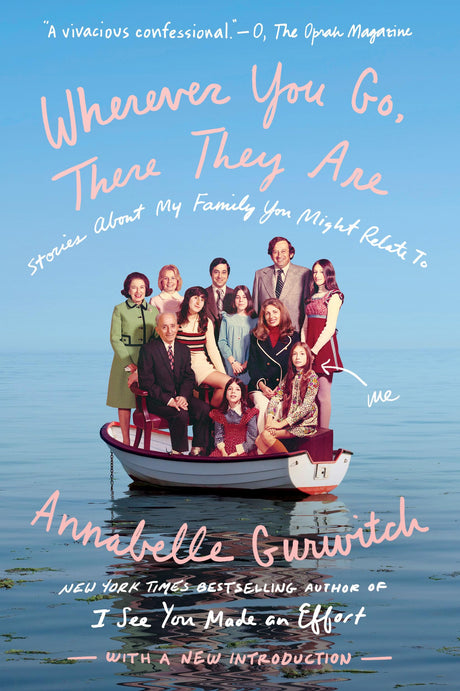 Wherever You Go, There They Are: Stories About My Family You Might Relate To - Retail Maharaj