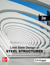Limit State Design Of Steel Structures | 3rd Edition | S K Duggal - Retail Maharaj