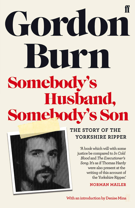 Somebody's Husband, Somebody's Son: The Story of the Yorkshire Ripper - Retail Maharaj