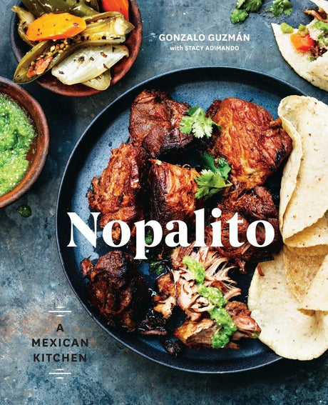 Nopalito: A Mexican Kitchen [A Cookbook] - Retail Maharaj