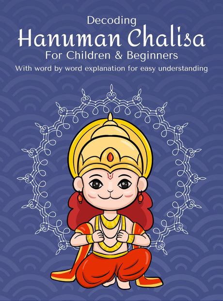Bhakti Combo For Kids; Hanuman Chalisa For Children and Beginners and Vedic Mantras For Kids; With word by word explanation in simple language for ... hindi bilingual for better understanding - Retail Maharaj