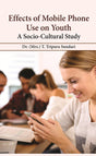 Effects of Mobile Phone Use on Youth: A Socio-Cultural Study - Retail Maharaj