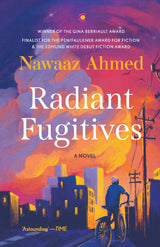 Radiant Fugitives: A Novel - Retail Maharaj