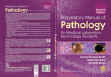 PREPARATORY MANUAL OF PATHOLOGY FOR MEDICAL LABORATORY TECHNOLOGY STUDENTS 2ED (PB 2023) - Retail Maharaj