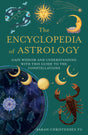 The Encyclopedia of Astrology: Gain Wisdom and Understanding with This Guide to the Constellations - Retail Maharaj
