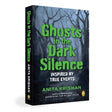 Ghosts in the Dark Silence - Retail Maharaj