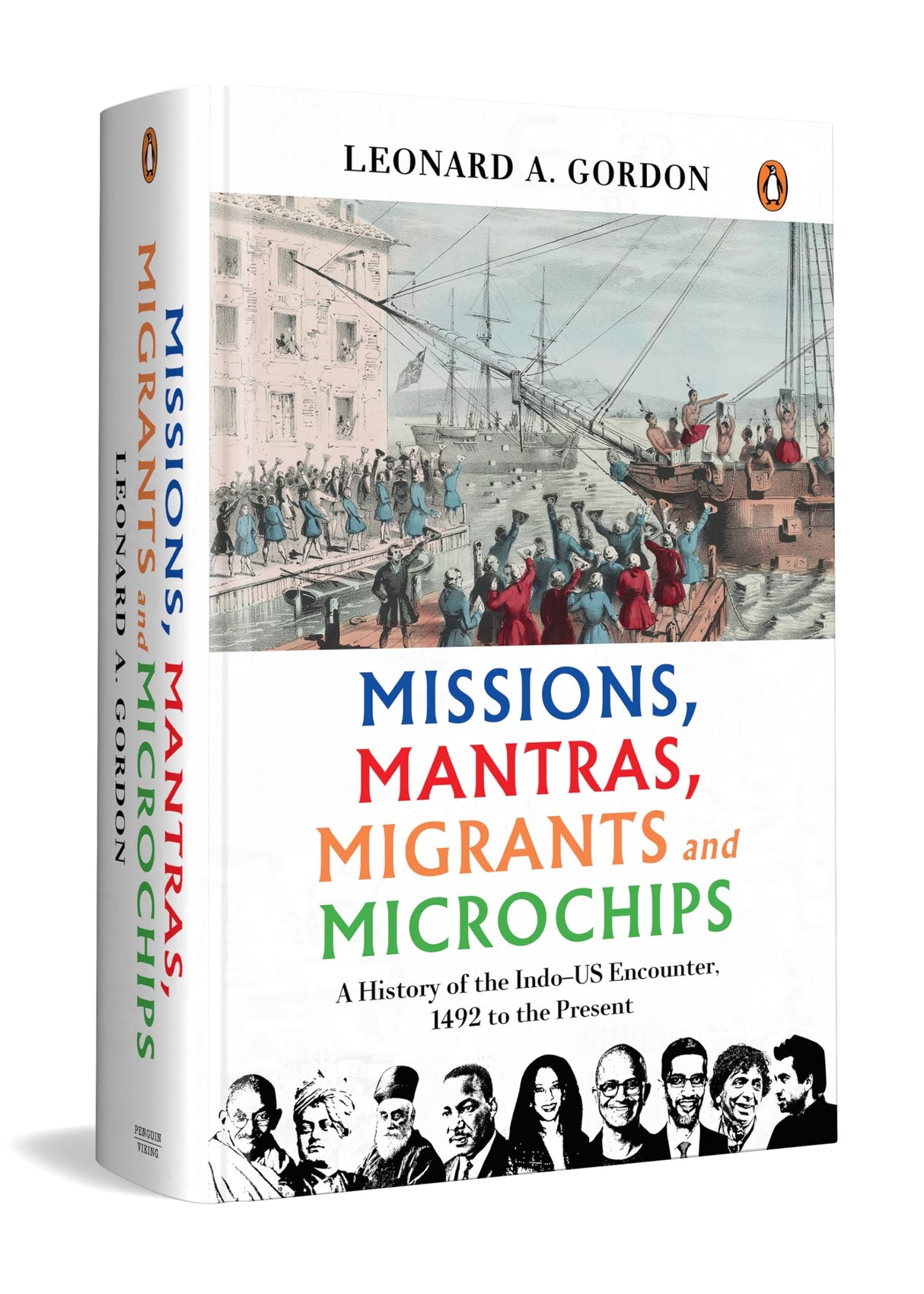 Missions, Mantras, Migrants and Microchips: A History of the Indo-US Encounter, 1492 to the Present - Retail Maharaj