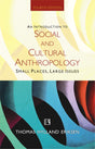 AN INTRODUCTION TO SOCIAL AND CULTURAL ANTHROPOLOGY: SMALL PLACES, LARGE ISSUES - Retail Maharaj