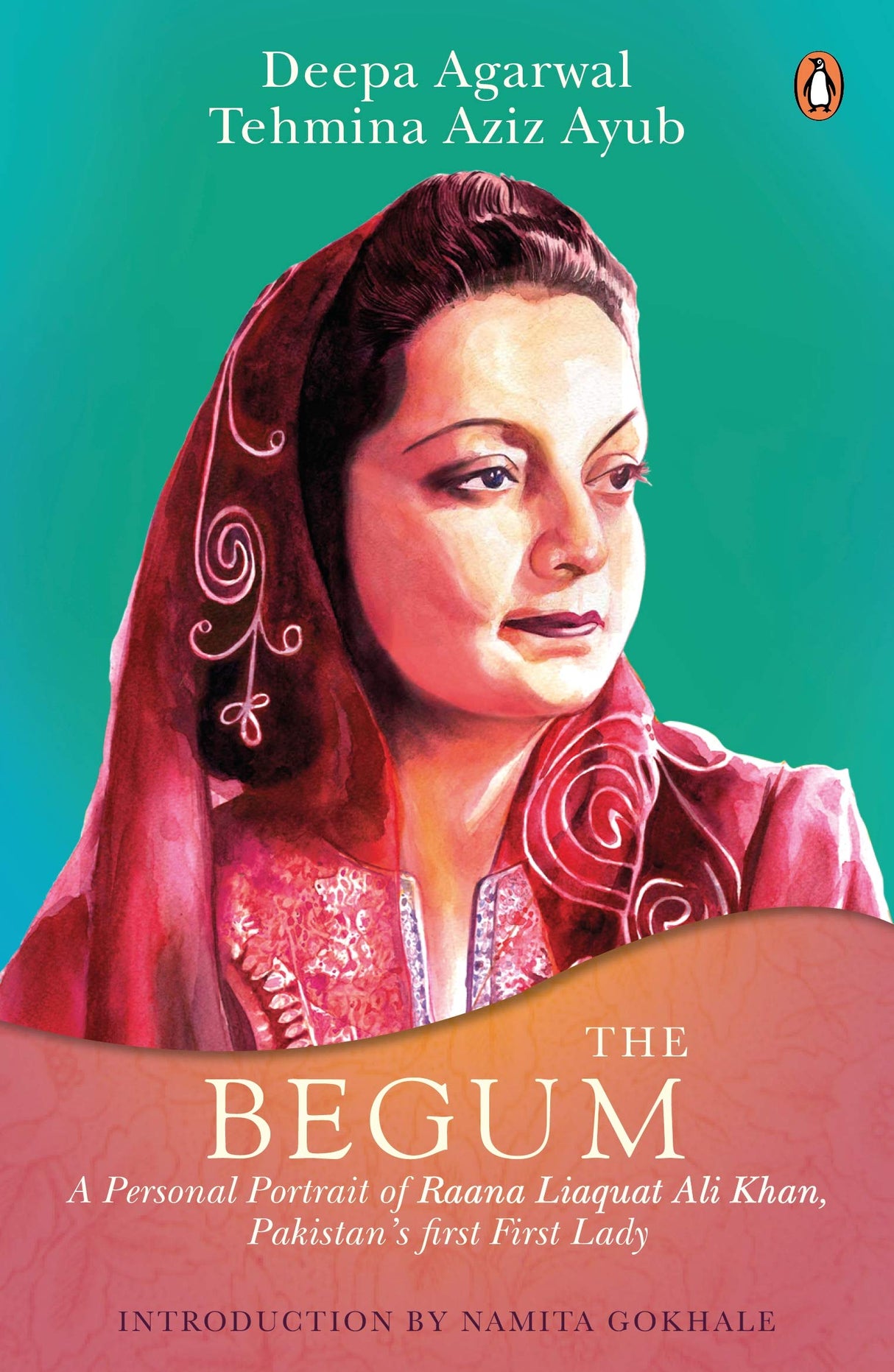 The Begum: A Portrait of Ra’ana Liaquat Ali Khan, Pakistan’s Pioneering First Lady - Retail Maharaj
