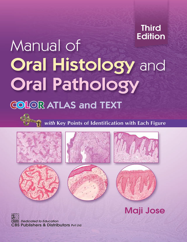 Manual of Oral Histology & Oral Pathology: Colour Atlas and Text, 3e - Retail Maharaj