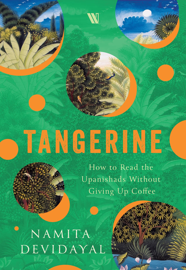 Tangerine: How to Read the Upanishads Without Giving Up Coffee - Retail Maharaj