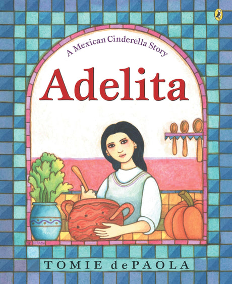 Adelita: A Mexican Cinderella Story - Retail Maharaj