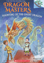 Dragon Masters #27: Haunting Of The Ghost Dragon (A Branches Book) - Retail Maharaj
