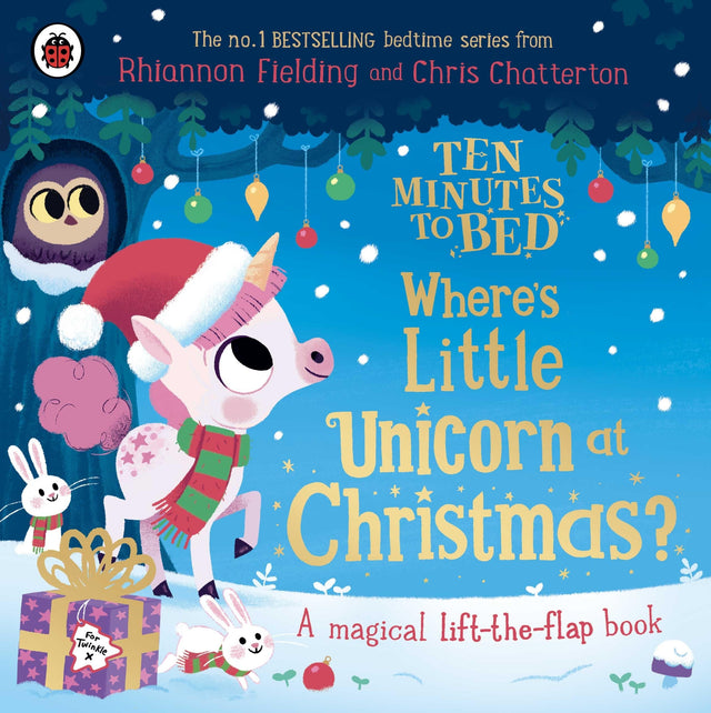 Ten Minutes to Bed: Where's Little Unicorn at Christmas?: A magical lift-the-flap book - Retail Maharaj