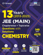 Cengage 13 Years (2013 - 2025) JEE Main Chapterwise + Topicwise Questions with Solutions: Chemistry - Retail Maharaj