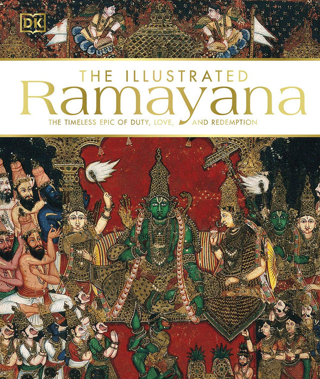The Illustrated Ramayana: The timeless epic of duty, love, and redemption - Retail Maharaj