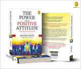 The Power of A Positive Attitude: Your Road To Success - Retail Maharaj