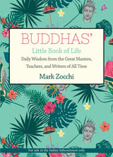 Buddha's Little Book Of Life: Daily Wisdom from the Great Masters, Teachers and Writers of All Time (English) - Retail Maharaj