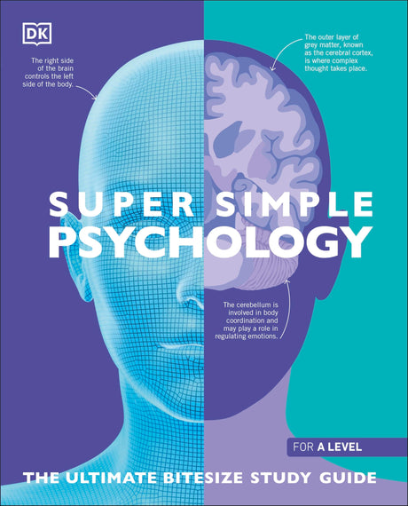 Super Simple Psychology: The Ultimate Bitesize Study Guide - Retail Maharaj
