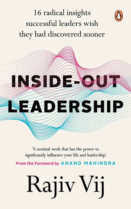 Inside-Out Leadership 16 radical insights successful leaders wish they had discovered sooner - Retail Maharaj