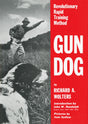 Gun Dog: Revolutionary Rapid Training Method - Retail Maharaj