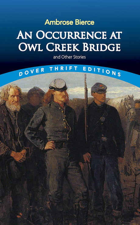 An Occurrence at Owl Creek Bridge and Other Stories (Thrift Editions) - Retail Maharaj