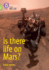 Is there life on Mars?: Band 11+/Lime Plus (Collins Big Cat) - Retail Maharaj