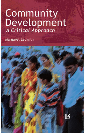 Community Development: A Critical Approach - Retail Maharaj