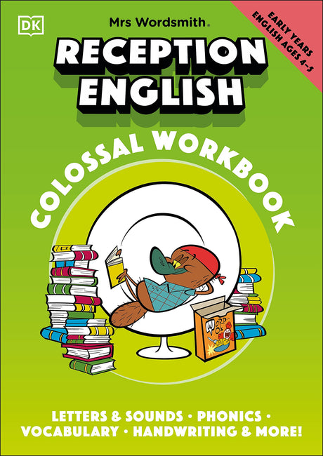 Mrs Wordsmith Reception English Colossal Workbook, Ages 4-5 (Early Years): Letters And Sounds, Phonics, Vocabulary, And More! - Retail Maharaj