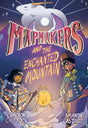 Mapmakers and the Enchanted Mountain: (A Graphic Novel) - Retail Maharaj