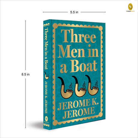 Three Men in a Boat by Jerome K. Jerome (Deluxe Hardbound Edition) – Classic Literature| Hilarious Adventures |Timeless Classic - Retail Maharaj