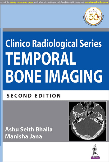 Clinico Radiological Series: Temporal Bone Imaging - Retail Maharaj