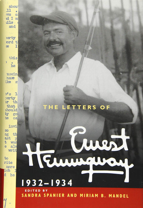 The Letters of Ernest Hemingway: Volume 5, 1932-1934 (The Cambridge Edition of the Letters of Ernest Hemingway, Series Number 5) - Retail Maharaj