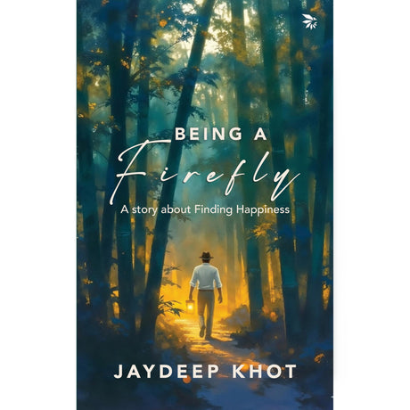 Being A Firefly-A Story About Finding Happiness| Contemporary fiction|Self-reflection| Emotional growth - Retail Maharaj