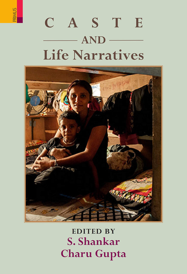 CASTE AND LIFE NARRATIVES (HB) - Retail Maharaj