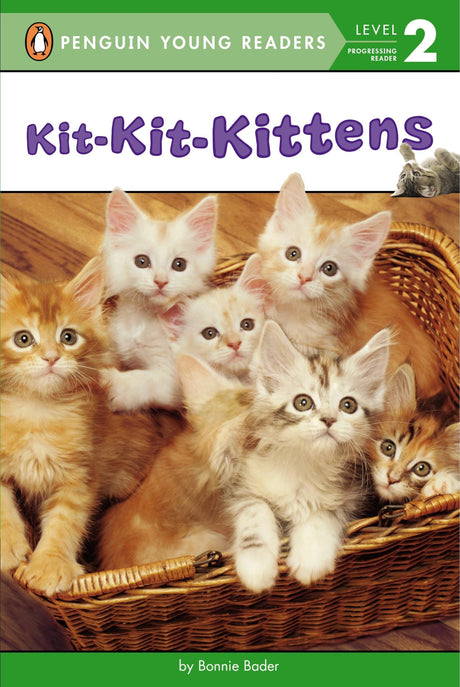 Kit-Kit-Kittens (Penguin Young Readers, Level 2) - Retail Maharaj