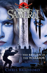 The Return of the Warrior (Young Samurai book 9) - Retail Maharaj