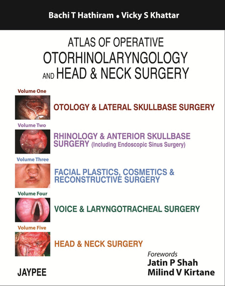 Atlas of Operative Otorhinolaryngology and Head and Neck Surgery, 5 vols. Set with slip case - Retail Maharaj