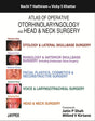 Atlas of Operative Otorhinolaryngology and Head and Neck Surgery, 5 vols. Set with slip case - Retail Maharaj