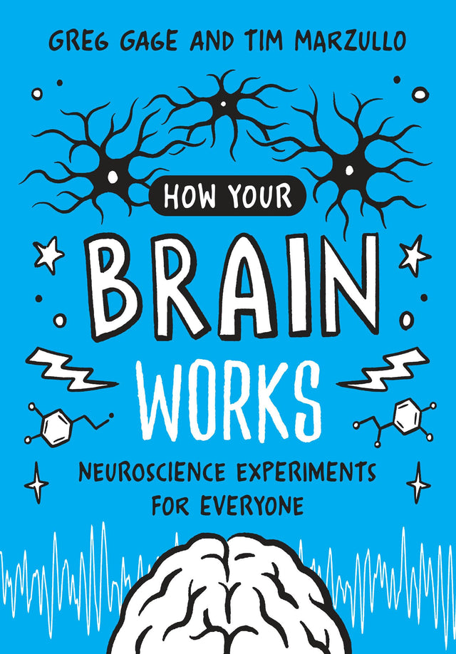 How Your Brain Works: Neuroscience Experiments for Everyone - Retail Maharaj